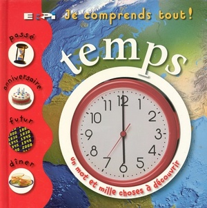Je comprends tout!: Temps Je comprends tout!: Temps