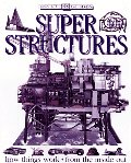 AMAZING SUPER STRUCTURES (Inside Guides) AMAZING SUPER STRUCTURES (Inside Guides)