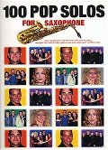 100 Pop Solos For Saxophone. Sheet Music for Saxophone(with Chord Symbols) 100 Pop Solos For Saxophone. Sheet Music for Saxophone(with Chord Symbols)