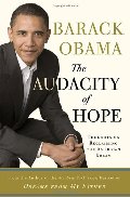 Audacity of Hope: Thoughts on Reclaiming the American Dream, The Audacity of Hope: Thoughts on Reclaiming the American Dream, The