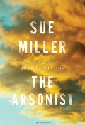 Arsonist: A novel, The Arsonist: A novel, The