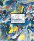 History of Art for Young People 6/e History of Art for Young People 6/e