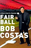 Fair Ball: A Fan's Case for Baseball Fair Ball: A Fan's Case for Baseball