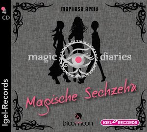Magic Diaries - Magische Sechzehn Magic Diaries - Magische Sechzehn