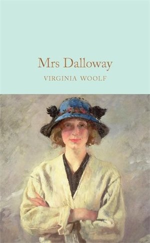 Mrs Dalloway (Macmillan Collector's Library) Mrs Dalloway (Macmillan Collector's Library)