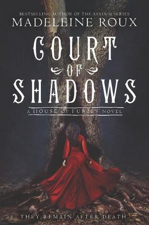 Court of Shadows (House of Furies) Court of Shadows (House of Furies)