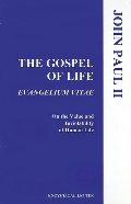 Gospel of Life (Evangelium Vitae), The Gospel of Life (Evangelium Vitae), The