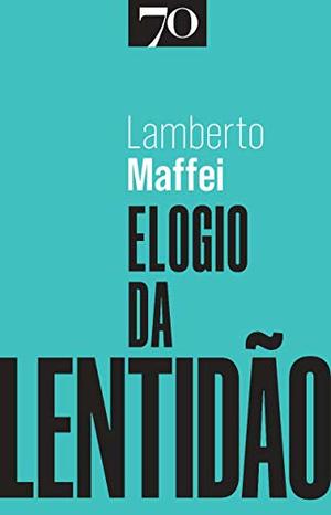 Elogio da Lentidão (Portuguese Edition) Elogio da Lentidão (Portuguese Edition)