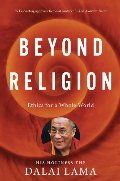 Beyond Religion: Ethics for a Whole World Beyond Religion: Ethics for a Whole World
