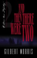 And Then There Were Two (Originally The Final Curtain) (Dani Ross Mystery Series #2) And Then There Were Two (Originally The Final Curtain) (Dani Ross Mystery Series #2)
