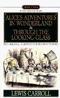 Alice's Adventures in Wonderland and Through the Looking-Glass (Signet classics) Alice's Adventures in Wonderland and Through the Looking-Glass (Signet classics)