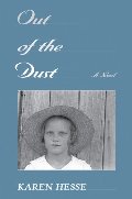 Out Of The Dust (Newbery Medal Book) Out Of The Dust (Newbery Medal Book)