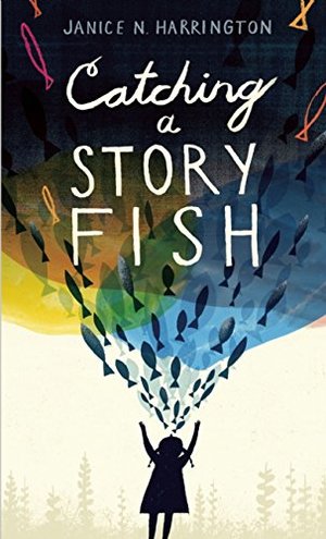 Catching a Storyfish Catching a Storyfish
