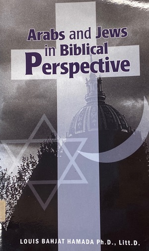 Arabs and Jews in Biblical Perspective Arabs and Jews in Biblical Perspective