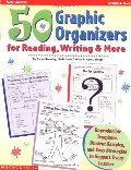 50 Graphic Organizers for Reading, Writing & More 50 Graphic Organizers for Reading, Writing & More
