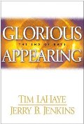Glorious Appearing: The End of Days (Left Behind #12) Glorious Appearing: The End of Days (Left Behind #12)