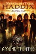 Among the Free (Shadow Children Books) Among the Free (Shadow Children Books)