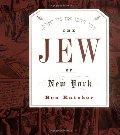 Jew of New York, The Jew of New York, The