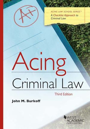 Acing Criminal Law 3rd Ed. Acing Criminal Law 3rd Ed.