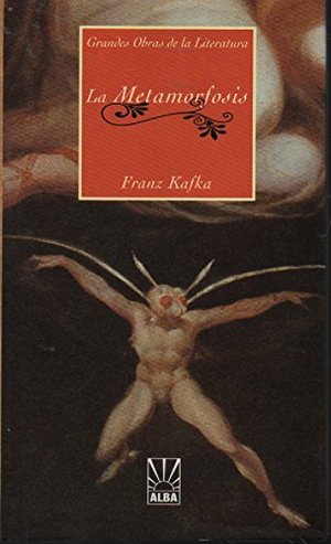 METAMORFOSIS, LA METAMORFOSIS, LA