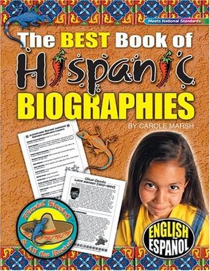Best Book of Hispanic Biographies (Fiesta! Siesta! and All the Rest-A!), The Best Book of Hispanic Biographies (Fiesta! Siesta! and All the Rest-A!), The