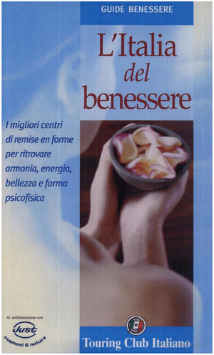 L'Italia del benessere L'Italia del benessere