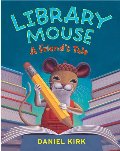 Library Mouse #2: A Friend's Tale Library Mouse #2: A Friend's Tale