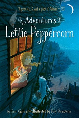 Adventures of Lettie Peppercorn, The Adventures of Lettie Peppercorn, The
