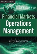Financial Markets Operations Management (The Wiley Finance Series) Financial Markets Operations Management (The Wiley Finance Series)