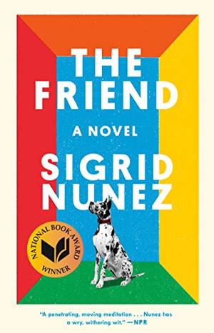Friend: A Novel, The Friend: A Novel, The