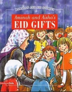 Aminah and Aisha's Eid Gifts Aminah and Aisha's Eid Gifts