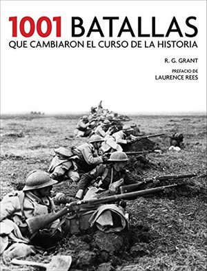 1001 batallas que cambiaron el curso de la historia (Ocio y entretenimiento) 1001 batallas que cambiaron el curso de la historia (Ocio y entretenimiento)
