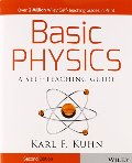 Basic Physics: A Self-Teaching Guide Basic Physics: A Self-Teaching Guide