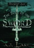 Book of the Sword: The Darkest Age, The Book of the Sword: The Darkest Age, The