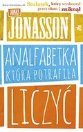Analfabetka ktora potrafila liczyc Analfabetka ktora potrafila liczyc