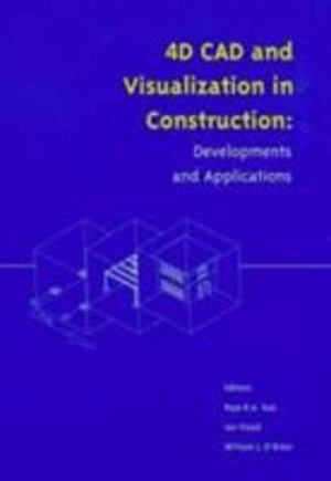4D CAD and Visualization in Construction 4D CAD and Visualization in Construction
