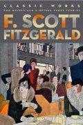 F. Scott Fitzgerald: Classic Works (Fall River Classics) F. Scott Fitzgerald: Classic Works (Fall River Classics)