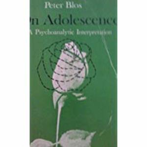 On adolescence: an psychoanalytic nterpretation On adolescence: an psychoanalytic nterpretation