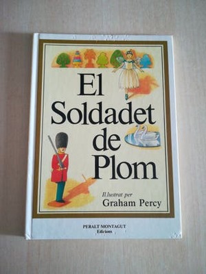 El soldadet de plom El soldadet de plom