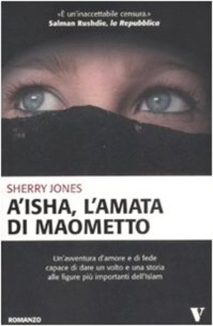 A'isha, l'amata di Maometto A'isha, l'amata di Maometto