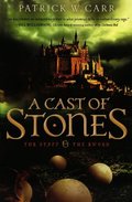 Cast of Stones, A Cast of Stones, A