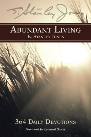 Abundant Living: 364 Daily Devotions Abundant Living: 364 Daily Devotions