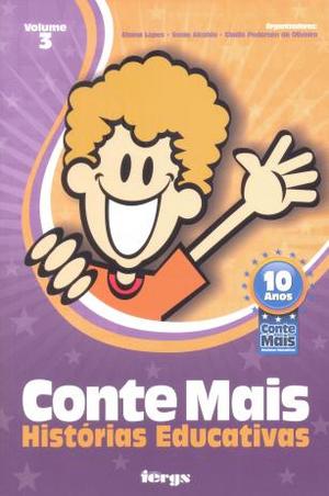 Conte mais - histórias educativas (Volume 3) Conte mais - histórias educativas (Volume 3)