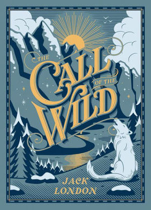 Call of the Wild, The Call of the Wild, The