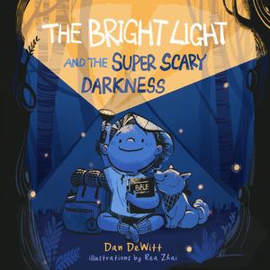 Bright Light and the Super Scary Darkness, The Bright Light and the Super Scary Darkness, The