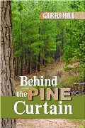 Behind the Pine Curtain Behind the Pine Curtain