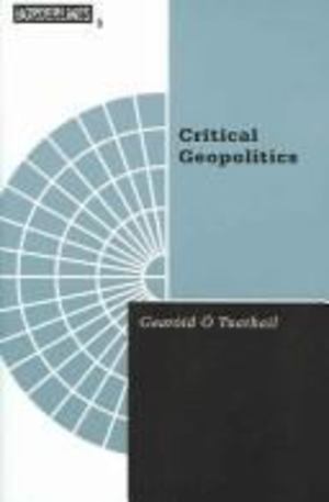 Critical Geopolitics Critical Geopolitics