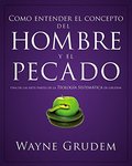 Cómo entender el concepto del hombre y el pecado (Spanish Edition) Cómo entender el concepto del hombre y el pecado (Spanish Edition)