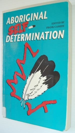 Aboriginal Self-Determination Aboriginal Self-Determination