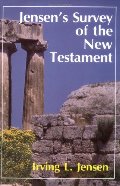 Jensen's Survey Of The New Testament Jensen's Survey Of The New Testament